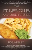 Dinner Club und andere Geschichten - Dinner Club and Other Stories