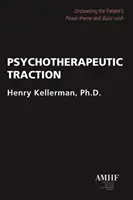 Psychotherapeutische Bodenhaftung: Das Machtthema und den Grundwunsch des Patienten freilegen - Psychotherapeutic Traction: Uncovering the Patient's Power-Theme and Basic-Wish