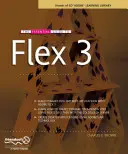 Grundlegendes Handbuch zu Flex 3 - The Essential Guide to Flex 3