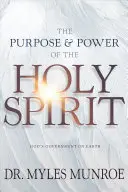 Der Zweck und die Macht des Heiligen Geistes: Gottes Regierung auf Erden - The Purpose and Power of the Holy Spirit: God's Government on Earth