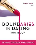 Arbeitsbuch Grenzen in der Partnerschaft: Damit Verabredungen funktionieren - Boundaries in Dating Workbook: Making Dating Work