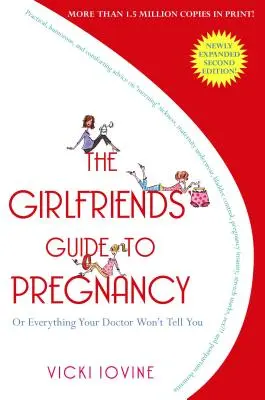 Der Leitfaden für Freundinnen zur Schwangerschaft - The Girlfriends' Guide to Pregnancy