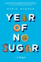 Das Jahr ohne Zucker: Eine Erinnerung - Year of No Sugar: A Memoir