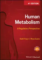 Der menschliche Stoffwechsel: Eine regulative Perspektive - Human Metabolism: A Regulatory Perspective