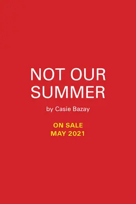 Nicht unser Sommer - Not Our Summer