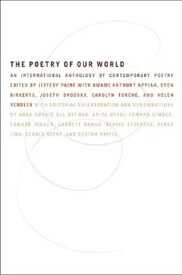 Die Poesie unserer Welt: Eine internationale Anthologie zeitgenössischer Poesie - The Poetry of Our World: An International Anthology of Contemporary Poetry
