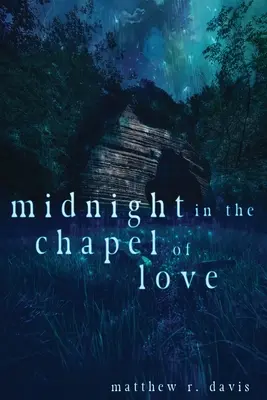 Mitternacht in der Kapelle der Liebe - Midnight in the Chapel of Love