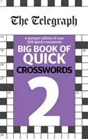 Telegraph Großes Buch der schnellen Kreuzworträtsel 2 - Telegraph Big Book of Quick Crosswords 2