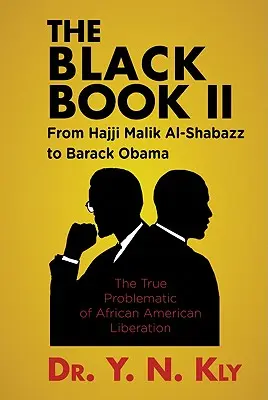 Das Schwarzbuch II: Von Hajji Malik Al-Shabazz bis Barack Obama - The Black Book II: From Hajji Malik Al-Shabazz to Barack Obama