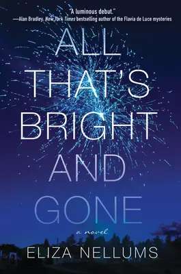 Alles, was hell ist und verschwindet - All That's Bright and Gone