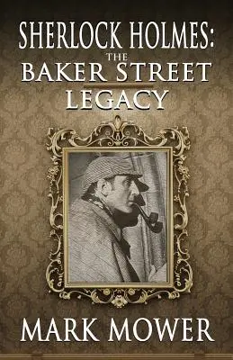 Sherlock Holmes: Das Vermächtnis der Baker Street - Sherlock Holmes: The Baker Street Legacy