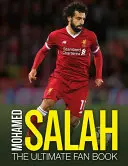 Mohamed Salah: Das ultimative Fanbuch - Mohamed Salah: The Ultimate Fan Book