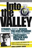 Ins Tal: Eine düstere, farbenfrohe und humorvolle wahre Geschichte über eine Karriere bei der Polizei - Into the Valley: A Gritty, Colourful and Humorous True Story of a Career on the Thin Blue Line