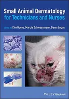 Dermatologie der Kleintiere für Techniker und Krankenschwestern - Small Animal Dermatology for Technicians and Nurses