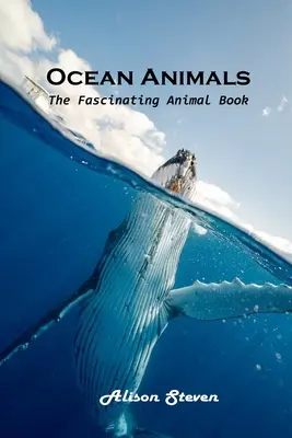 Meerestiere: Das faszinierende Tierbuch - Ocean Animals: The Fascinating Animal Book