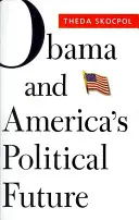 Obama und die politische Zukunft Amerikas - Obama and America's Political Future