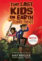 Die letzten Kinder der Welt und die Zombieparade - Last Kids on Earth and the Zombie Parade