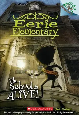 Die Schule ist lebendig! Ein Zweigbuch (Eerie Elementary #1), 1 - The School Is Alive!: A Branches Book (Eerie Elementary #1), 1