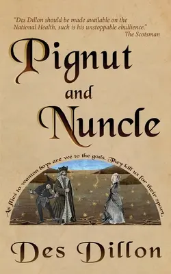 Pignut und Nuncle - Pignut and Nuncle