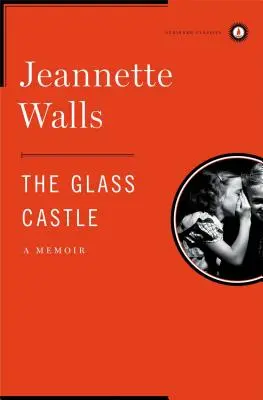 Die gläserne Burg: Ein Erinnerungsbuch - The Glass Castle: A Memoir