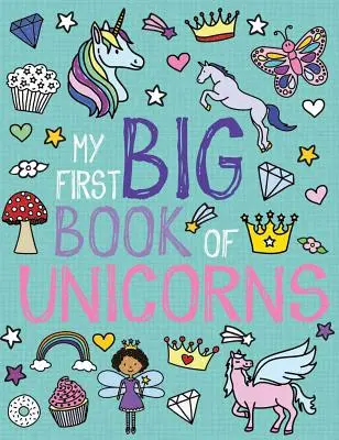 Mein erstes großes Buch über Einhörner - My First Big Book of Unicorns