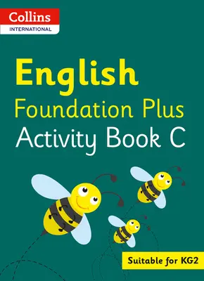 Collins Internationale Stiftung - Collins Internationale Stiftung Englisch Plus Übungsbuch C - Collins International Foundation - Collins International English Foundation Plus Activity Book C