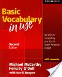 Basic Vocabulary in Use: 60 Units of Vocabulary Practice in North American English mit Antworten - Basic Vocabulary in Use: 60 Units of Vocabulary Practice in North American English with Answers