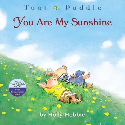 Toot & Puddle: Du bist mein Sonnenschein - Toot & Puddle: You Are My Sunshine