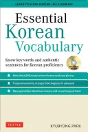 Grundlegendes Koreanisches Vokabular: Lernen Sie die wichtigsten Wörter und Redewendungen, um fließend Koreanisch zu sprechen - Essential Korean Vocabulary: Learn the Key Words and Phrases Needed to Speak Korean Fluently