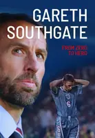 Gareth Southgate - Von der Null zum Helden - Gareth Southgate - From Zero to Hero