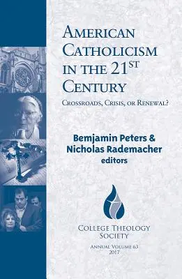 Der amerikanische Katholizismus im 21. Jahrhundert: Scheideweg, Krise oder Erneuerung? - American Catholicism in the 21st Century: Crossroads, Crisis, or Renewal?