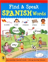 Finde und spreche spanische Wörter: Sehen, Finden, Sagen - Find & Speak Spanish Words: Look, Find, Say