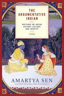 Der argumentative Indianer: Schriften zur indischen Geschichte, Kultur und Identität - The Argumentative Indian: Writings on Indian History, Culture and Identity