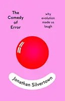 Die Komödie des Irrtums - warum uns die Evolution zum Lachen bringt - Comedy of Error - why evolution made us laugh