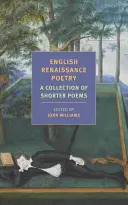 Englische Poesie der Renaissance: Eine Sammlung von kürzeren Gedichten von Skelton bis Jonson - English Renaissance Poetry: A Collection of Shorter Poems from Skelton to Jonson