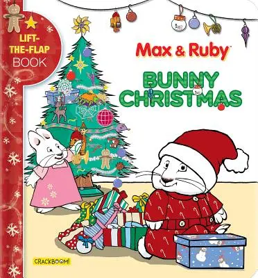 Max & Ruby: Häschen-Weihnachten: Das Klappenbuch - Max & Ruby: Bunny Christmas: Lift-The-Flap Book
