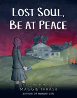 Verlorene Seele, sei in Frieden - Lost Soul, Be at Peace