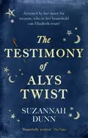 Das Zeugnis von Alys Twist - „Wunderschön geschrieben“ The Times - The Testimony of Alys Twist - 'Beautifully written' The Times