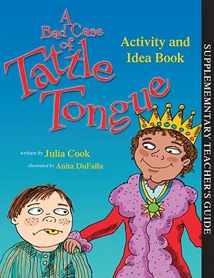 Ein schlimmer Fall von Tratschzunge Aktions- und Ideenbuch - A Bad Case of Tattle Tongue Activity and Idea Book