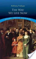 Die Art, wie wir jetzt leben - The Way We Live Now