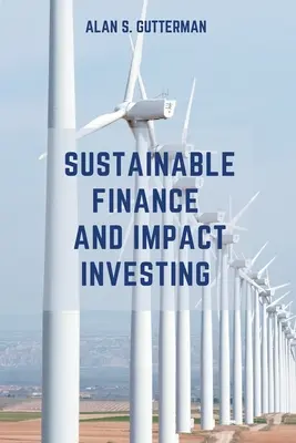 Nachhaltige Finanzen und Impact Investing - Sustainable Finance and Impact Investing