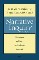 Narrative Untersuchung: Erfahrung und Geschichte in der qualitativen Forschung - Narrative Inquiry: Experience and Story in Qualitative Research