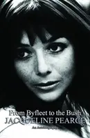 Von Byfleet in den Busch - Die Autobiographie von Jacqueline Pearce - From Byfleet to the Bush - The Autobiography of Jacqueline Pearce