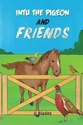 Intu die Taube und ihre Freunde - Intu the Pigeon and Friends