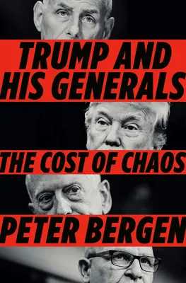 Trump und seine Generäle: Der Preis des Chaos - Trump and His Generals: The Cost of Chaos