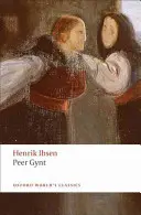 Peer Gynt: Ein dramatisches Gedicht - Peer Gynt: A Dramatic Poem
