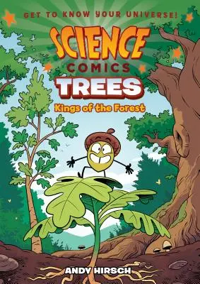 Wissenschaftliche Comics: Bäume: Könige des Waldes - Science Comics: Trees: Kings of the Forest