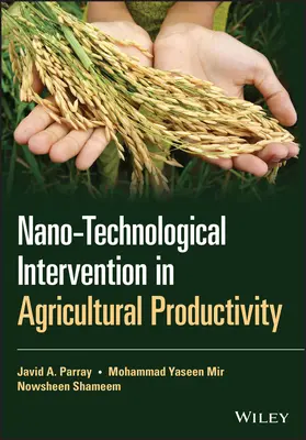 Nanotechnologische Eingriffe in die landwirtschaftliche Produktivität - Nano-Technological Intervention in Agricultural Productivity