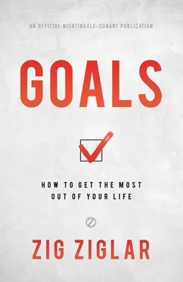 Ziele: Wie Sie das Beste aus Ihrem Leben machen - Goals: How to Get the Most Out of Your Life