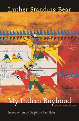 Meine indianische Kindheit, Neue Ausgabe - My Indian Boyhood, New Edition